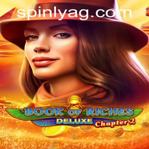 Exploring the Enchantment of Book of Riches Deluxe Chapter 2